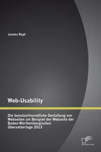 Web-Usability: Die benutzerfreundliche Gestaltung von Webseiten am Beispiel der Webseite der Baden-Württembergischen Übersetzertage 2013_cover