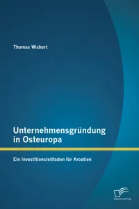 Unternehmensgründung in Osteuropa: Ein Investitionsleitfaden für Kroatien_cover