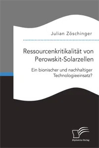 Ressourcenkritikalität von Perowskit-Solarzellen: Ein bionischer und nachhaltiger Technologieeinsatz?_cover