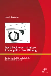 Geschlechterverhältnisse in der politischen Bildung: Gendersensibilität und die Rolle des männlichen Lehrers_cover