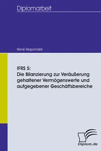 IFRS 5: Die Bilanzierung zur Veräußerung gehaltener Vermögenswerte und aufgegebener Geschäftsbereiche_cover