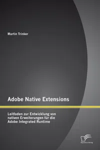 Adobe Native Extensions: Leitfaden zur Entwicklung von nativen Erweiterungen für die Adobe Integrated Runtime_cover