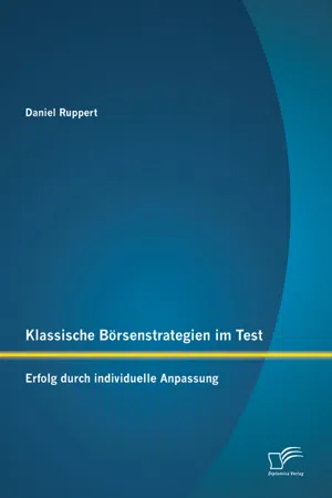 Klassische Börsenstrategien im Test: Erfolg durch individuelle Anpassung