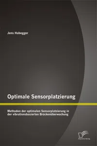 Optimale Sensorplatzierung: Methoden der optimalen Sensorplatzierung in der vibrationsbasierten Brückenüberwachung_cover