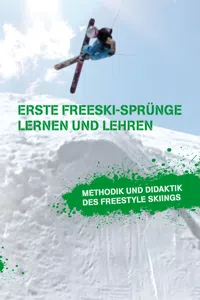 Erste Freeski-Sprünge – Lernen und Lehren: Methodik und Didaktik des Freestyle Skiings_cover