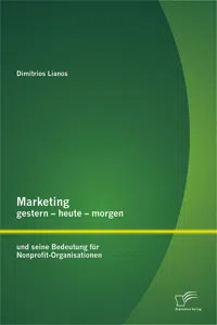 Marketing gestern - heute - morgen und seine Bedeutung für Nonprofit-Organisationen_cover