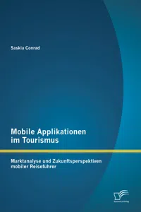 Mobile Applikationen im Tourismus: Marktanalyse und Zukunftsperspektiven mobiler Reiseführer_cover