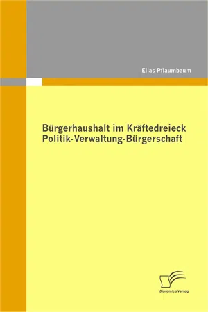 Bürgerhaushalt im Kräftedreieck Politik-Verwaltung-Bürgerschaft