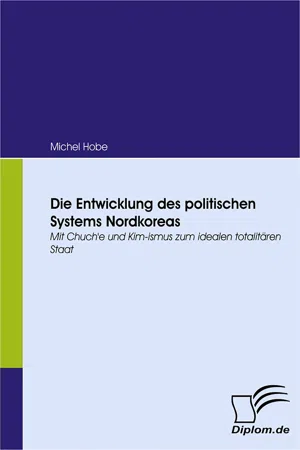 Die Entwicklung des politischen Systems Nordkoreas