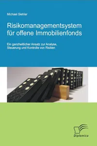 Risikomanagementsystem für offene Immobilienfonds: Ein ganzheitlicher Ansatz zur Analyse, Steuerung und Kontrolle von Risiken_cover