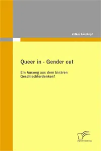 Queer in – Gender out: Ein Ausweg aus dem binären Geschlechterdenken?_cover