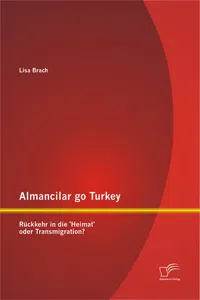 Almancilar go Turkey - Rückkehr in die 'Heimat' oder Transmigration?_cover