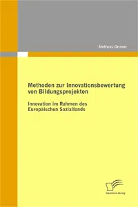 Methoden zur Innovationsbewertung von Bildungsprojekten: Innovation im Rahmen des Europäischen Sozialfonds_cover