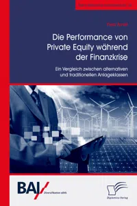 Die Performance von Private Equity während der Finanzkrise. Ein Vergleich zwischen alternativen und traditionellen Anlageklassen_cover