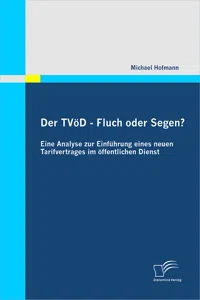 Der TVöD - Fluch oder Segen? Eine Analyse zur Einführung eines neuen Tarifvertrages im öffentlichen Dienst_cover