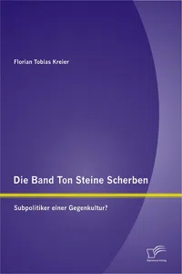 Die Band Ton Steine Scherben: Subpolitiker einer Gegenkultur?_cover