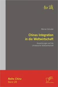 Chinas Integration in die Weltwirtschaft: Auswirkungen auf die chinesische Volkswirtschaft_cover