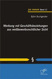 Werbung mit Geschäftsbeziehungen aus wettbewerbsrechtlicher Sicht_cover