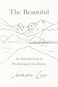 The Beautiful - An Introduction to Psychological Aesthetics_cover