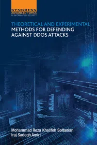 Theoretical and Experimental Methods for Defending Against DDoS Attacks_cover