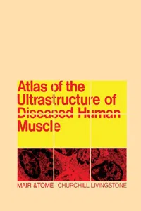 Atlas of the Ultrastructure of Diseased Human Muscle_cover