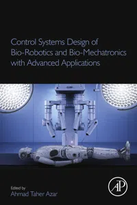 Control Systems Design of Bio-Robotics and Bio-Mechatronics with Advanced Applications_cover