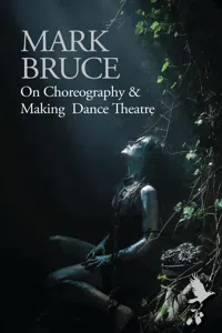 On Choreography and Making Dance Theatre_cover
