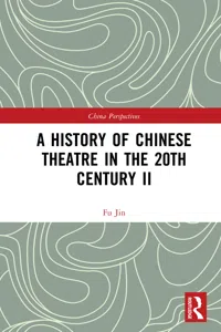 A History of Chinese Theatre in the 20th Century II_cover