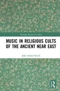 Music in Religious Cults of the Ancient Near East_cover