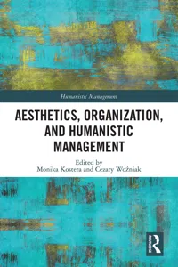 Aesthetics, Organization, and Humanistic Management_cover