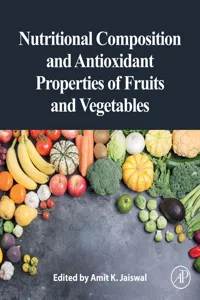 Nutritional Composition and Antioxidant Properties of Fruits and Vegetables_cover
