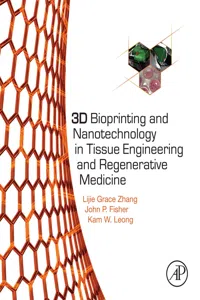 3D Bioprinting and Nanotechnology in Tissue Engineering and Regenerative Medicine_cover