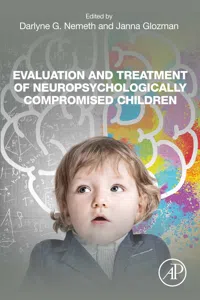 Evaluation and Treatment of Neuropsychologically Compromised Children_cover
