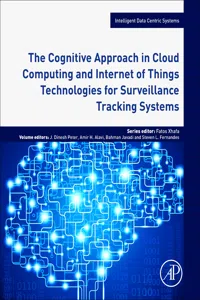 The Cognitive Approach in Cloud Computing and Internet of Things Technologies for Surveillance Tracking Systems_cover