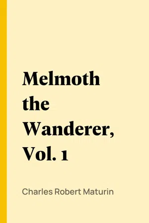 Melmoth the Wanderer, Vol. 1