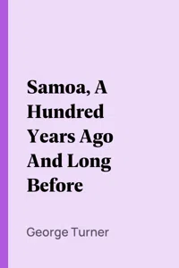 Samoa, A Hundred Years Ago And Long Before_cover
