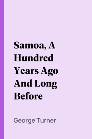 Samoa, A Hundred Years Ago And Long Before