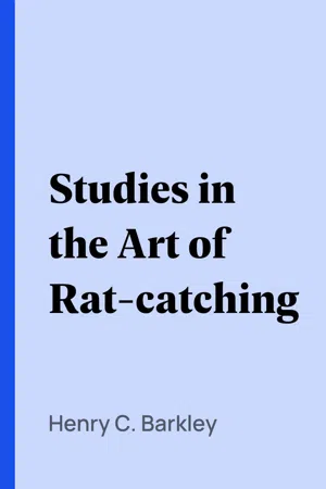 Studies in the Art of Rat-catching