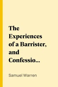 The Experiences of a Barrister, and Confessions of an Attorney_cover