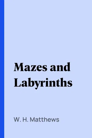 Mazes and Labyrinths