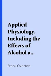 Applied Physiology, Including the Effects of Alcohol and Narcotics_cover