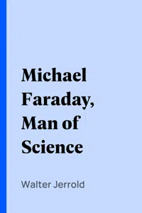 Michael Faraday, Man of Science_cover