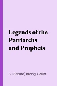 Legends of the Patriarchs and Prophets_cover