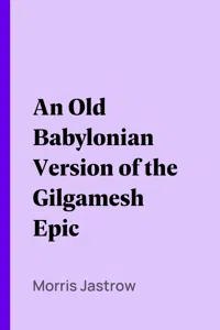 An Old Babylonian Version of the Gilgamesh Epic_cover