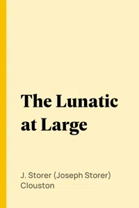 The Lunatic at Large_cover