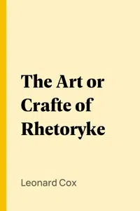 The Art or Crafte of Rhetoryke_cover