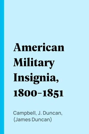 American Military Insignia, 1800-1851