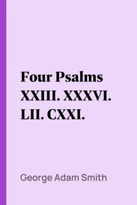 Four Psalms XXIII. XXXVI. LII. CXXI._cover