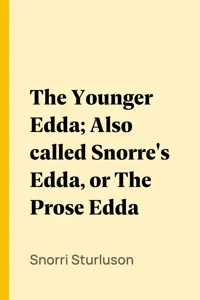 The Younger Edda; Also called Snorre's Edda, or The Prose Edda_cover