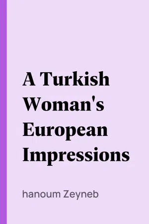 A Turkish Woman's European Impressions